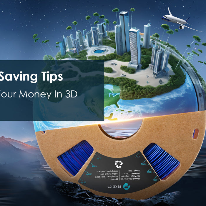 3D Printing Saving Tips: How To Save Your Money In 3D Printing?